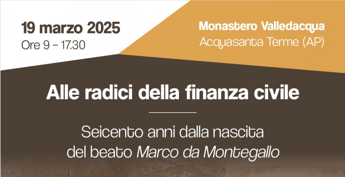 «Alle radici della finanza civile»: convegno per i 600 anni della nascita di Marco da Montegallo